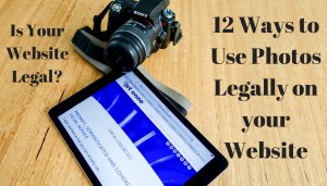 12 Ways to Use Photos Legally on Your Website