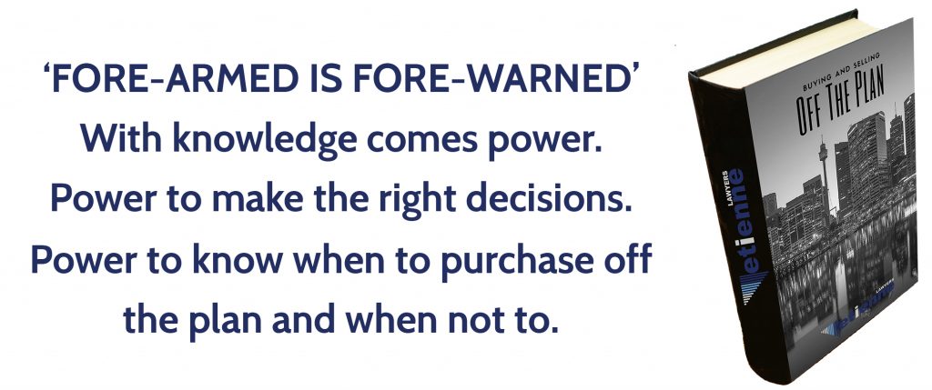 Fore-armed is Fore-warned Buying off the plan